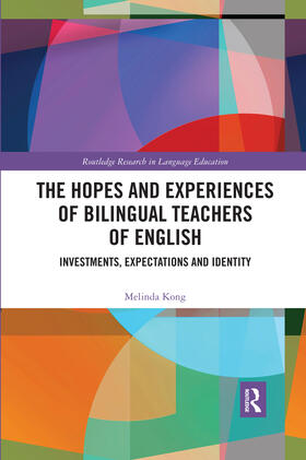 Kong |  The Hopes and Experiences of Bilingual Teachers of English | Buch |  Sack Fachmedien