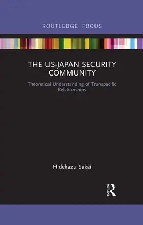 Sakai |  The US-Japan Security Community | Buch |  Sack Fachmedien