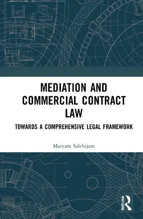 Salehijam |  Mediation and Commercial Contract Law | Buch |  Sack Fachmedien