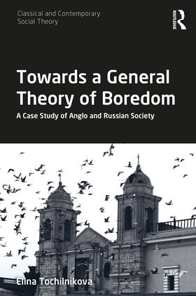 Tochilnikova |  Towards a General Theory of Boredom | Buch |  Sack Fachmedien