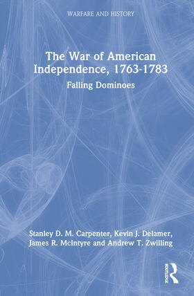 Carpenter / Delamer / McIntyre |  The War of American Independence, 1763-1783 | Buch |  Sack Fachmedien
