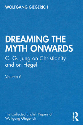Giegerich |  "Dreaming the Myth Onwards" | Buch |  Sack Fachmedien