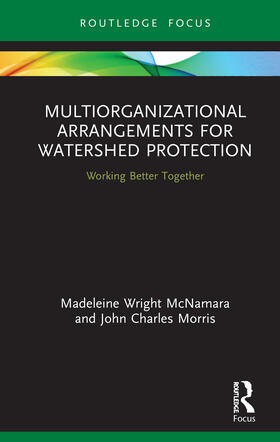 McNamara / Morris |  Multiorganizational Arrangements for Watershed Protection | Buch |  Sack Fachmedien
