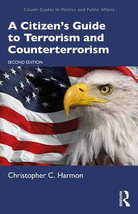 Harmon |  A Citizen's Guide to Terrorism and Counterterrorism | Buch |  Sack Fachmedien