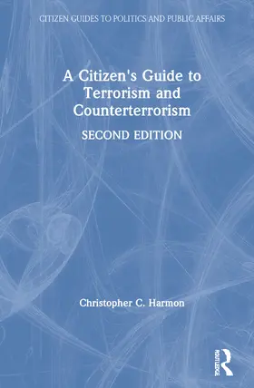 Harmon |  A Citizen's Guide to Terrorism and Counterterrorism | Buch |  Sack Fachmedien