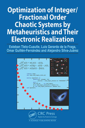 Tlelo-Cuautle / Gerardo de la Fraga / Guillén-Fernández |  Optimization of Integer/Fractional Order Chaotic Systems by Metaheuristics and their Electronic Realization | Buch |  Sack Fachmedien