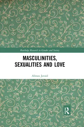 Javaid |  Masculinities, Sexualities and Love | Buch |  Sack Fachmedien