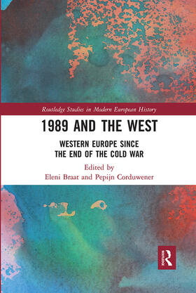 Braat / Corduwener |  1989 and the West | Buch |  Sack Fachmedien