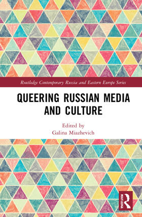 Miazhevich |  Queering Russian Media and Culture | Buch |  Sack Fachmedien