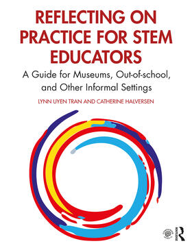 Tran / Halversen |  Reflecting on Practice for STEM Educators | Buch |  Sack Fachmedien