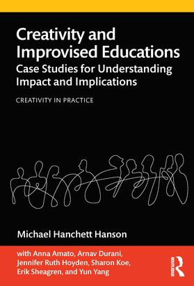 Hanson |  Creativity and Improvised Educations | Buch |  Sack Fachmedien