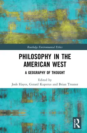 Hayes / Kuperus / Treanor |  Philosophy in the American West | Buch |  Sack Fachmedien