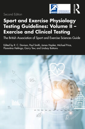 Hettinga / Hopker / Tew |  Sport and Exercise Physiology Testing Guidelines: Volume II - Exercise and Clinical Testing | Buch |  Sack Fachmedien