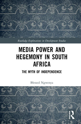 Ngwenya |  Media Power and Hegemony in South Africa | Buch |  Sack Fachmedien