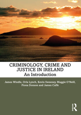 Donson / Windle / Cuffe |  Criminology, Crime and Justice in Ireland | Buch |  Sack Fachmedien