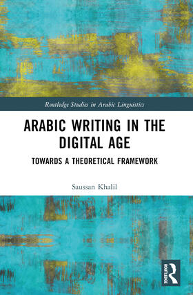 Khalil |  Arabic Writing in the Digital Age | Buch |  Sack Fachmedien