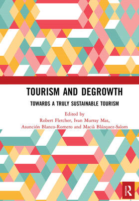 Fletcher / Murray Mas / Blanco Romero |  Tourism and Degrowth | Buch |  Sack Fachmedien