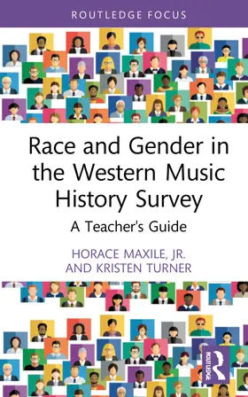 Maxile, Jr. / Turner |  Race and Gender in the Western Music History Survey | Buch |  Sack Fachmedien