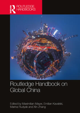 Kavalski / Mayer / Rudyak |  Routledge Handbook on Global China | Buch |  Sack Fachmedien