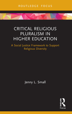 Small |  Critical Religious Pluralism in Higher Education | Buch |  Sack Fachmedien