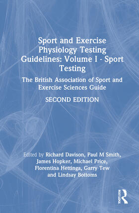 Davison / Hopker / Smith |  Sport and Exercise Physiology Testing Guidelines | Buch |  Sack Fachmedien