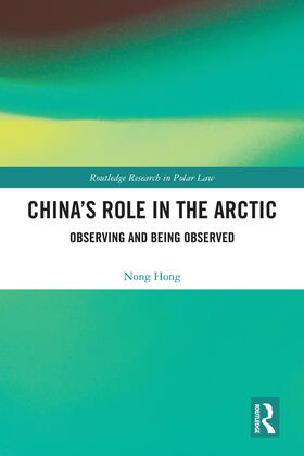 Hong |  China's Role in the Arctic | Buch |  Sack Fachmedien