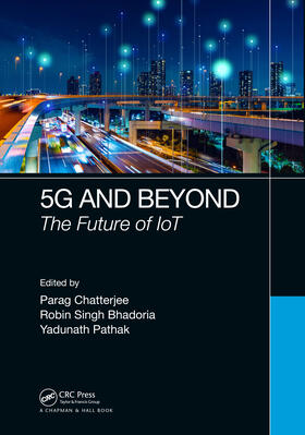 Chatterjee / Bhadoria / Pathak |  5G and Beyond | Buch |  Sack Fachmedien