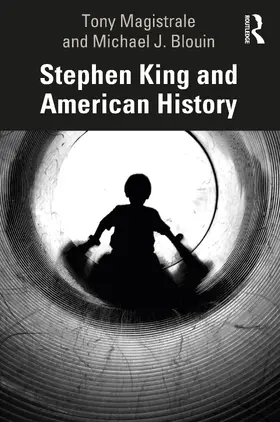 Magistrale / Blouin |  Stephen King and American History | Buch |  Sack Fachmedien