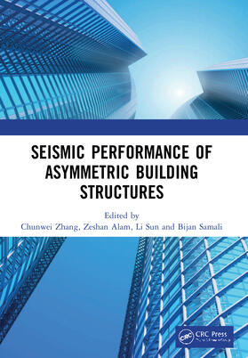 Zhang / Alam / Sun |  Seismic Performance of Asymmetric Building Structures | Buch |  Sack Fachmedien