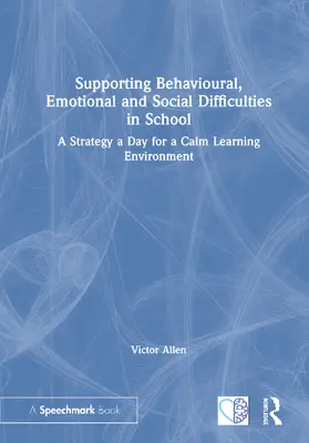 Allen |  Supporting Behavioural, Emotional and Social Difficulties in School | Buch |  Sack Fachmedien