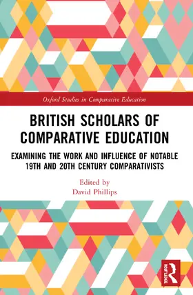 Phillips |  British Scholars of Comparative Education | Buch |  Sack Fachmedien