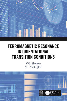 Shavrov / Shcheglov |  Ferromagnetic Resonance in Orientational Transition Conditions | Buch |  Sack Fachmedien