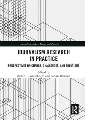 Gutsche, Jr. / Brennen |  Journalism Research in Practice | Buch |  Sack Fachmedien