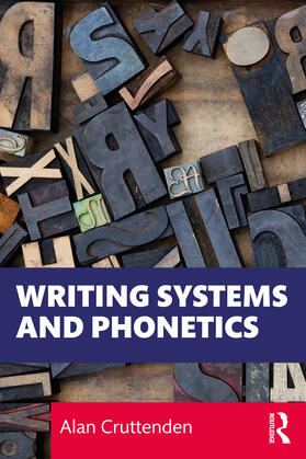 Cruttenden |  Writing Systems and Phonetics | Buch |  Sack Fachmedien
