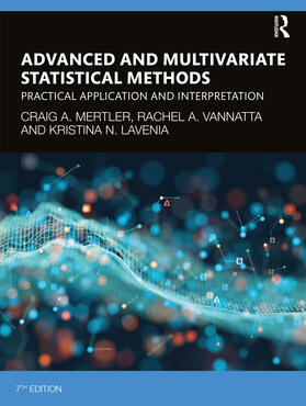 Mertler / LaVenia / Vannatta |  Advanced and Multivariate Statistical Methods | Buch |  Sack Fachmedien