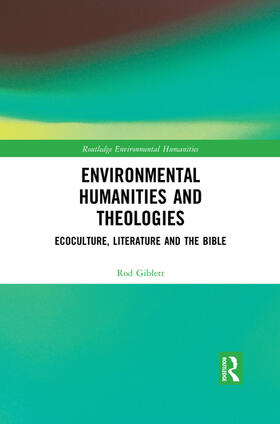 Giblett |  Environmental Humanities and Theologies | Buch |  Sack Fachmedien