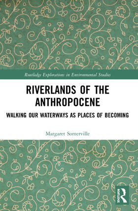 Somerville |  Riverlands of the Anthropocene | Buch |  Sack Fachmedien