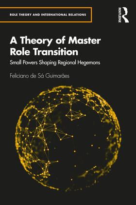 de Sá Guimarães |  A Theory of Master Role Transition | Buch |  Sack Fachmedien