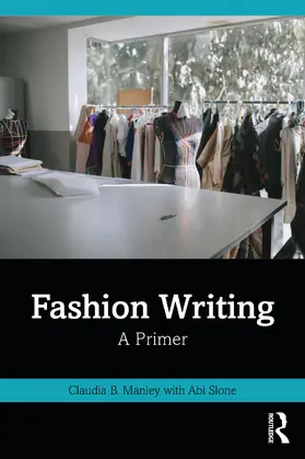 Manley / Slone |  Fashion Writing | Buch |  Sack Fachmedien