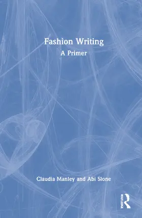 Slone / Manley |  Fashion Writing | Buch |  Sack Fachmedien