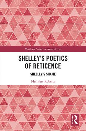 Roberts |  Shelley's Poetics of Reticence | Buch |  Sack Fachmedien