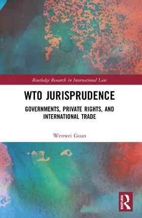 Guan |  WTO Jurisprudence | Buch |  Sack Fachmedien