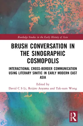 Aoyama / Li / Wong |  Brush Conversation in the Sinographic Cosmopolis | Buch |  Sack Fachmedien