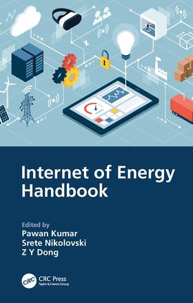 Kumar / Nikolovski / Dong |  Internet of Energy Handbook | Buch |  Sack Fachmedien