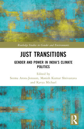 Arora-Jonsson / Michael / Shrivastava |  Just Transitions | Buch |  Sack Fachmedien