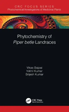 Bajpai / Kumar |  Phytochemistry of Piper betle Landraces | Buch |  Sack Fachmedien