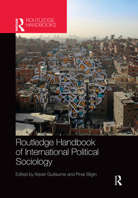 Guillaume / Bilgin |  Routledge Handbook of International Political Sociology | Buch |  Sack Fachmedien