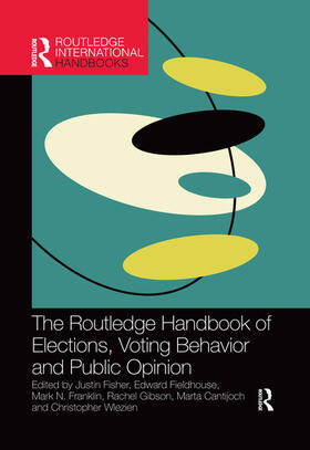 Wlezien / Fisher / Fieldhouse |  The Routledge Handbook of Elections, Voting Behavior and Public Opinion | Buch |  Sack Fachmedien