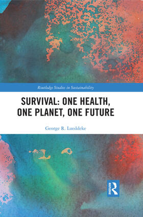 Lueddeke |  Survival: One Health, One Planet, One Future | Buch |  Sack Fachmedien