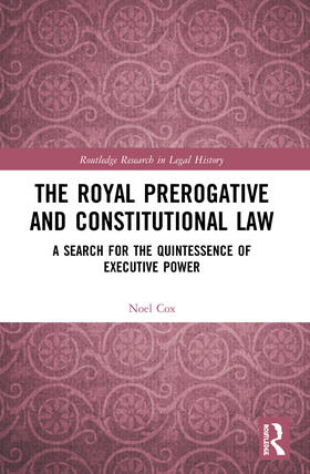 Cox |  The Royal Prerogative and Constitutional Law | Buch |  Sack Fachmedien